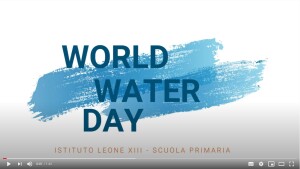 Il video con i lavori realizzati dagli studenti della Scuola Primaria per la Giornata Mondiale dell'Acqua 2021.